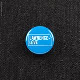 Lawrence Love Button (#601) - Lawrence Love